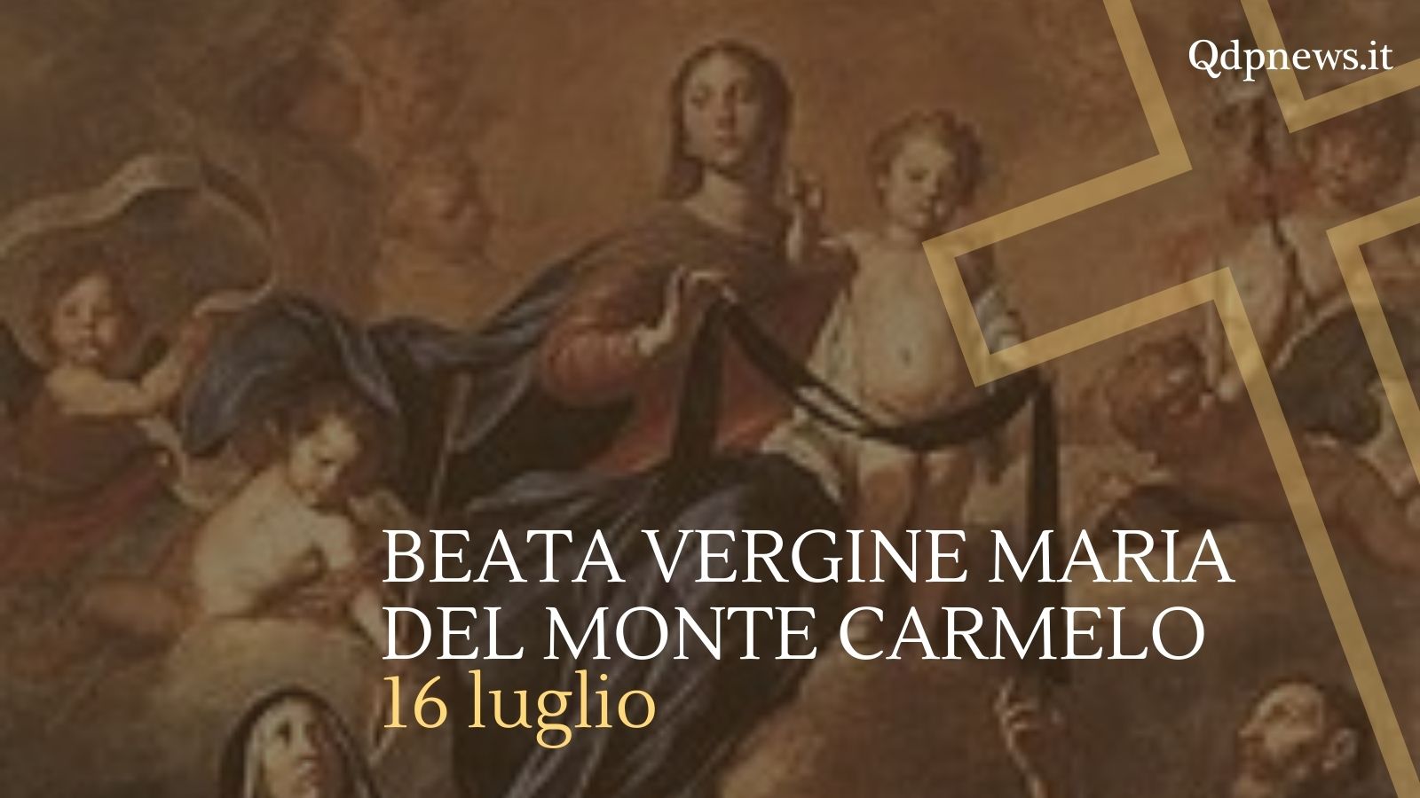 Ordine Della Beata Vergine Del Monte Carmelo Santi, beati e ricorrenze di oggi, sabato 16 luglio: Beata Vergine