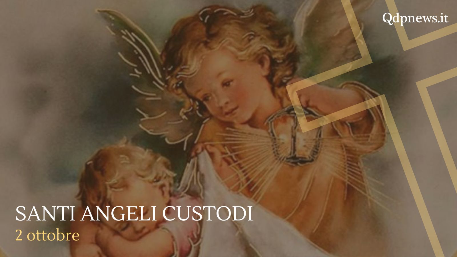 Festa Angeli Custodi 2 Ottobre Santi, beati e ricorrenze di oggi, domenica 2 ottobre: Santi Angeli Custodi