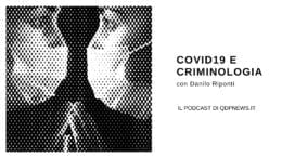 Il Covid e i legami con la criminologia